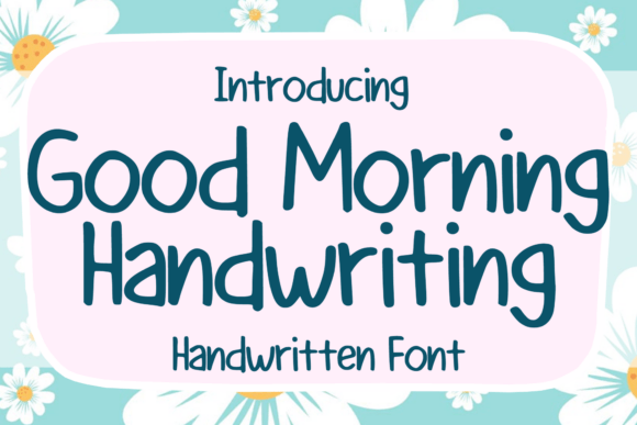 Good Morning Handwriting: A Whimsical Script Font for Brand Design