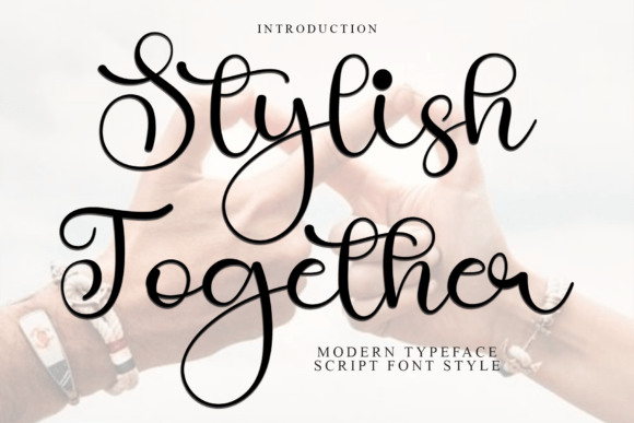 Stylish Together: A Soft Script Font with Unique Character